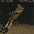 Bob Schneider - The Californian album
