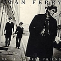 Bryan Ferry - Girl of my best friend альбом