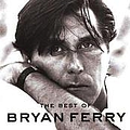 Bryan Ferry - The Best Of Bryan Ferry альбом