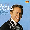 Buck Owens - Under Your Spell Again album