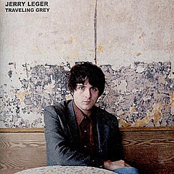Jerry Leger - Traveling Grey альбом