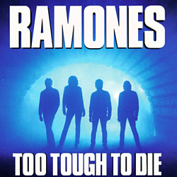 The Ramones - Too Tough To Die album