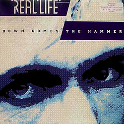 Real Life - Down Comes The Hammer album