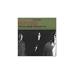 Refused - The New Noise Theology album