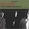 Refused - The New Noise Theology альбом