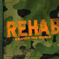 Rehab - Graffiti the World альбом