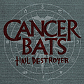 Cancer Bats - Hail Destroyer album