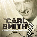 Carl Smith - Satisfaction Guaranteed - Best of Carl Smith альбом