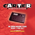 Carter The Unstoppable Sex Machine - The Drum Machine Years, Volume 1: 1990-1991 album