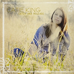 Catie King - Catch and Release альбом
