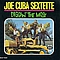 Joe Cuba - Diggin&#039; The Most альбом