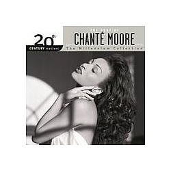 Chante Moore - The Best Of ChantÃ© Moore 20th Century Masters The Millennium Collection альбом