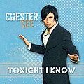 Chester See - Tonight I Know альбом