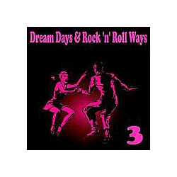 Chordettes - Dream Days &amp; Rock &#039;n&#039; Roll Ways, Vol. 3 album