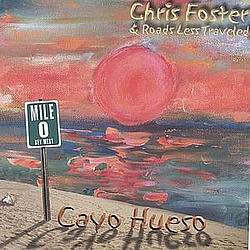 Chris Foster - Cayo Hueso album