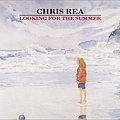 Chris Rea - Looking For The Summer альбом
