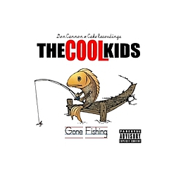 The Cool Kids - Gone Fishing альбом