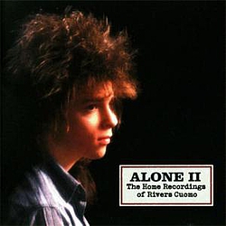 Rivers Cuomo - Alone II: The Home Recordings of Rivers Cuomo альбом