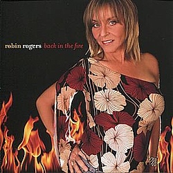 Robin Rogers - Back in The Fire альбом