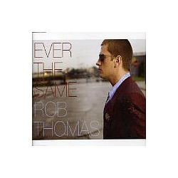 Rob Thomas - Ever the Same album