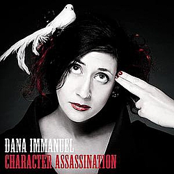 Dana Immanuel - Character Assassination album