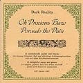 Dark Reality - Oh Precious Haze Pervade the Pain album