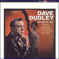 Dave Dudley - My Kind Of Love album