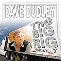 Dave Dudley - The Big Rig: Volume 7 album