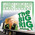 Dave Dudley - The Big Rig: Volume 1 album