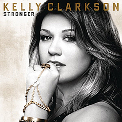 Kelly Clarkson - Stronger (Deluxe Version) альбом