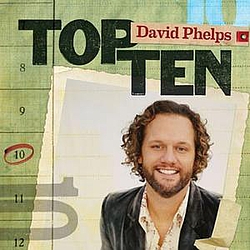 David Phelps - Top Ten album