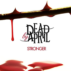 Dead By April - Stronger album