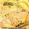 Dead Infection - Start Human Slaughter album