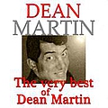 Dean Martin - The Very Best of Dean Martin (Original Recordings Digitally Remastered) альбом