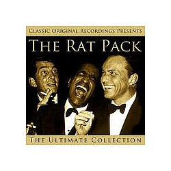 Dean Martin - Classic Original Recordings Presents - The Rat Pack - The Ultimate Collection альбом