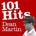 Dean Martin - 101 Hits - Dean Martin альбом