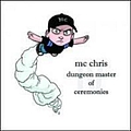 MC Chris - Dungeon Master Of Ceremonies album