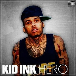 Kid Ink - Hero альбом
