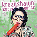 Kreayshawn - Gucci Gucci album