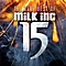 Milk Inc - 15 album