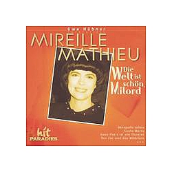 Mireille Mathieu - Die Welt ist schÃ¶n, Milord album