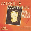 Mireille Mathieu - Die Welt ist schÃ¶n, Milord альбом