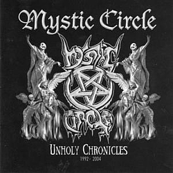Mystic Circle - Unholy Chronicles: 1992 - 2004 альбом