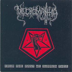 Necromantia - From The Past We Summon Thee album