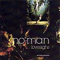 No-Man - Lovesighs - An Entertainment album