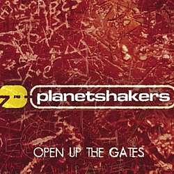 Planetshakers - Open Up The Gates album