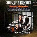 Porter Wagoner - Soul of a Convict &amp; Other Great Prison Songs album