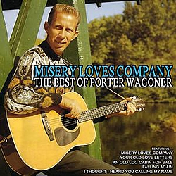 Porter Wagoner - Misery Loves Company: The Best of Porter Wagoner album