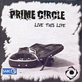 Prime Circle - live this life альбом