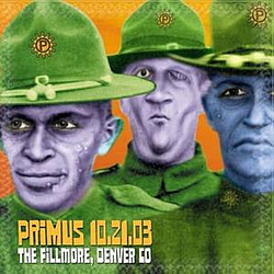 Primus - 2003-10-21: The Fillmore, Denver, CO, USA album
